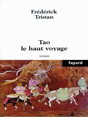 cover image of Tao le haut voyage
